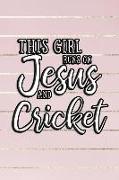 This Girl Runs on Jesus and Cricket: Journal, Notebook
