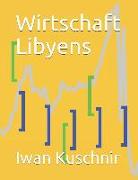 Wirtschaft Libyens