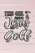This Girl Runs on Jesus and Golf: Journal, Notebook
