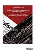 KPD und NSDAP im Propagandakamp der Weimarer Republik. Eine inhaltsanalytische Untersuchung in Leitartikeln von "Rote Fahne" und "Der Angriff"