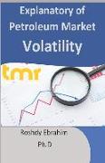 Explanatory of Petroleum Market Volatility