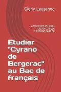 Etudier Cyrano de Bergerac au Bac de français: Analyse des passages clés de la pièce d'Edmond Rostand