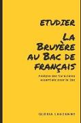Etudier La Bruyère Au Bac de Français: Analyse Des Caractères Essentiels Pour Le Bac