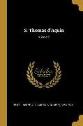 S. Thomas d'Aquin, Volume 2