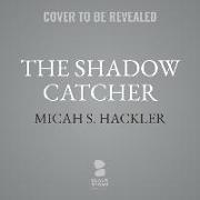 The Shadow Catcher