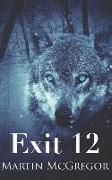 Exit 12: A 24 Novel