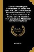 Chronik Der Niedrigsten Wasserstände Des Rheins Vom Jahre 70 N. Chr. Geb. Bis 1858 Und Nachrichten Über Die Im Jahre 1857 - 58 Im Rheinbette Von Der S