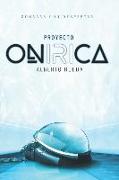 Proyecto Onirica: Incluye Hale-Bopp Y El Secreto de la Libélula
