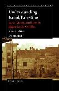 Understanding Israel/Palestine: Race, Nation, and Human Rights in the Conflict (Second Edition)