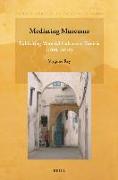 Mediating Museums: Exhibiting Material Culture in Tunisia (1881-2016)