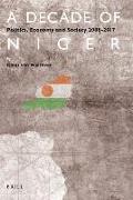 A Decade of Niger: Politics, Economy and Society 2008-2017