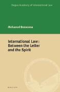 International Law: Between the Letter and the Spirit