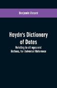 Haydn's dictionary of dates