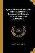 Epimenides Aus Kreta. Eine Kritisch-Historische Zusammenstellung Aus Bruchstücken Des Alterthums