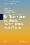 The Chinese Dream and Zhejiang’s Practice—General Report Volume