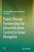 Public Private Partnership for Desertification Control in Inner Mongolia