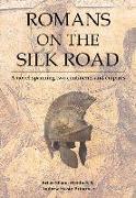 Romans on the Silk Road