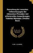 Sammlung Der Neuesten Uebersetzungen Der Römischen Prosaiker Mit Erläuternden Anmerkungen. Valerius Marimus. Zweyter Band