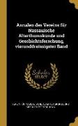 Annalen Des Vereins Für Nassauische Alterthumskunde Und Geschichtsforschung, Vierunddreissigster Band