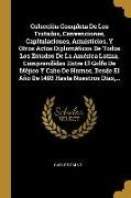 Colección Completa De Los Tratados, Convenciones, Capitulaciones, Armisticios, Y Otros Actos Diplomáticos De Todos Los Estados De La América Latina, C