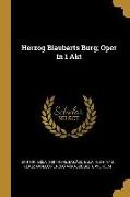 Herzog Blaubarts Burg, Oper in 1 Akt