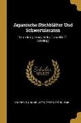 Japanische Stichblätter Und Schwertzieraten: Sammlung Georg Oeder, Düsseldorf: [katalog]