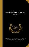 Goethe-Jahrbuch, Vierter Band