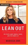 Lean Out: The Truth about Women, Power, and the Workplace