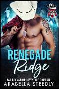 Renegade Ridge: A Bad Boy Action Adventure Romance
