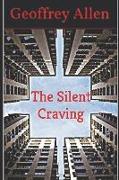 The Silent Craving