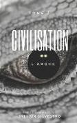 Civilisation, 2: L'Arche