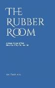 The Rubber Room: A Novel Account from New York City's Teacher Jail