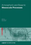 Atmospheric and Oceanic Mesoscale Processes