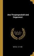 Aus Vergangenheit Und Gegenwart