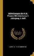 Mitteilungen Des K.K. Finanz-Ministeriums, I. Jahrgang, I. Heft