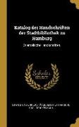 Katalog Der Handschriften Der Stadtbibliothek Zu Hamburg: Orientalische Handschriften