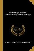 Manuskript Aus Süd-Deutschland, Zweite Auflage