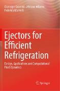 Ejectors for Efficient Refrigeration