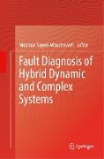 Fault Diagnosis of Hybrid Dynamic and Complex Systems