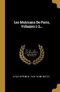 Les Mohicans de Paris, Volumes 1-2
