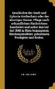 Geschichte Der Stadt Und Ephorie Großenhain Oder Der Einstigen Hainer Pflege Nach Urkundlichen Nachrichten Bearbeitet Und Nebst Den Bei Der 1848 in Ha