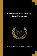 Correspondance Avec J.F. Opiz, Volume 1