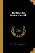 Handbuch Der Staatswirthschaft