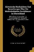 Historische Nachrichten Und Bemerkungen Über Die Merkwürdigsten Zuchthäuser in Deutschland: Nebst Einem Anhange Über Die Zweckmässigste Einrichtung De