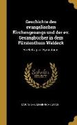 Geschichte Des Evangelischen Kirchengesangs Und Der Ev. Gesangbücher in Dem Fürstenthum Waldeck: Ein Beitrag Zur Hymnologie