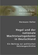 Hegel und der nationale Machtstaatsgedanke in Deutschland
