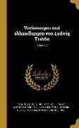Vorlesungen Und Abhandlungen Von Ludwig Traube, Volume 3