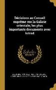 Décisions Au Conseil Suprême Sur La Galicie Orientale, Les Plus Importants Documents Avec Introd