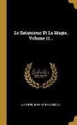 Le Satanisme Et La Magie, Volume 11