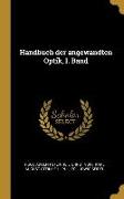 Handbuch Der Angewandten Optik, I. Band